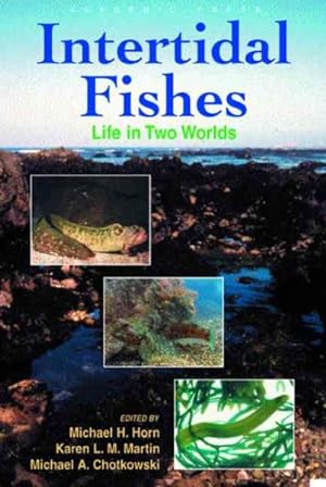 Immagine del venditore per Intertidal Fishes : Life in Two Worlds venduto da GreatBookPrices