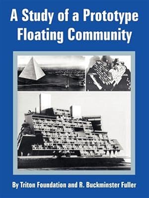 Imagen del vendedor de Study of a Prototype Floating Community a la venta por GreatBookPrices