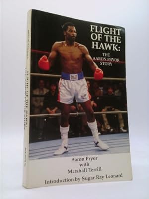 Imagen del vendedor de Flight of the Hawk: The Aaron Pryor Story a la venta por ThriftBooksVintage