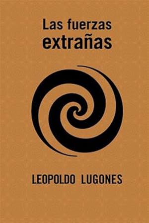 Imagen del vendedor de Las fuerzas extraas -Language: spanish a la venta por GreatBookPrices