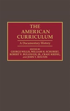 Seller image for American Curriculum : A Documentary History for sale by GreatBookPrices