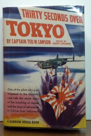 Immagine del venditore per THIRTY SECONDS OVER TOKYO [FACSIMILE] venduto da RON RAMSWICK BOOKS, IOBA