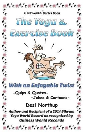 Seller image for Yoga & Exercise Book - With an Enjoyable Twist : Jokes & Cartoons in Black and White for sale by GreatBookPrices