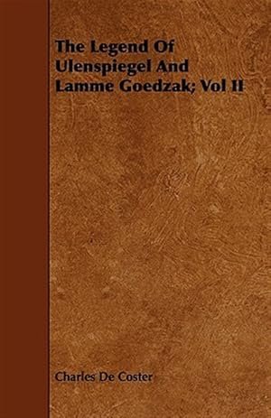 Bild des Verkufers fr Legend of Ulenspiegel and Lamme Goedzak zum Verkauf von GreatBookPrices
