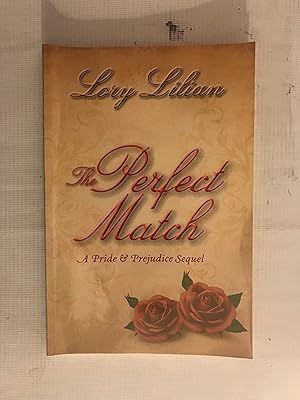 Seller image for The Perfect Match: a Pride and Prejudice sequel for sale by Beach Hut Books