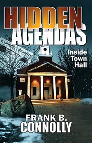Seller image for Hidden Agendas : Inside Town Hall for sale by GreatBookPrices