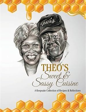 Seller image for Theo?s Sweet & Sassy Cuisine for sale by GreatBookPrices