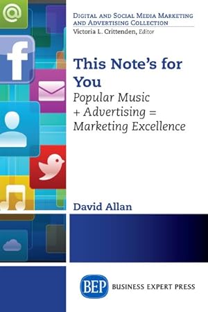 Seller image for This Note's for You : Popular Music + Advertising = Marketing Excellence for sale by GreatBookPrices