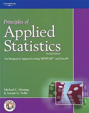 Imagen del vendedor de Principles of Applied Statistics: An Integrated Approach using MINTAB and Excel (2nd edition): An Integrated Approach using MINITAB  and Excel (Principles of Management) a la venta por WeBuyBooks