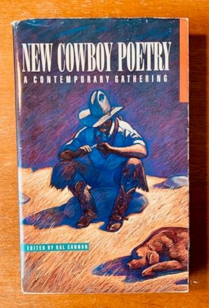 New Cowboy Poetry: A Contemporary Gathering