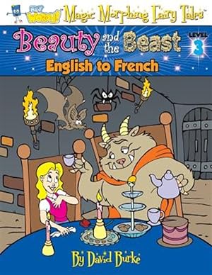 Seller image for BEAUTY AND THE BEAST: English to French, Level 3 for sale by GreatBookPrices