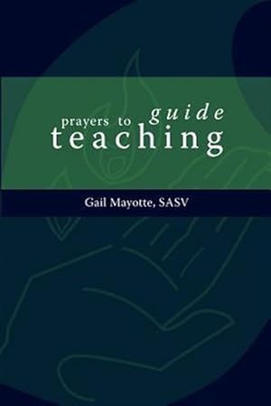 Bild des Verkufers fr Prayers to Guide Teaching zum Verkauf von GreatBookPrices