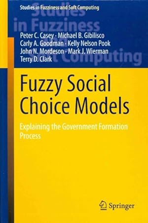 Seller image for Fuzzy Social Choice Models : Explaining the Government Formation Process for sale by GreatBookPrices