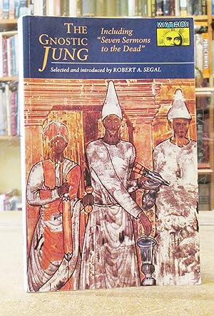 The Gnostic Jung: Including Seven sermons to the Dead