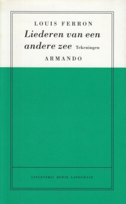 Bild des Verkufers fr Liederen van een andere zee. (Met tekeningen van Armando). zum Verkauf von Fokas Holthuis