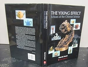 The Yixing Effect : Echoes of the Chinese Scholar