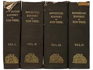 Seller image for The Documentary History of the State of New-York, in Four Volumes for sale by Yesterday's Muse, ABAA, ILAB, IOBA