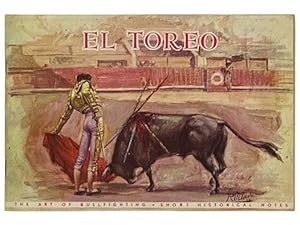 Imagen del vendedor de El Toreo (The Art of Bullfighting): Short Historical Notes a la venta por Yesterday's Muse, ABAA, ILAB, IOBA