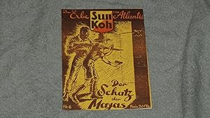 Sun Koh - Der Erbe von Atlantis Nr6 Der Schatz der Mayas Mit Anleitung zum Jiu-Jitsu Reprint der ...