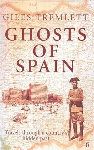 Imagen del vendedor de Ghosts of Spain: Travels Through a Country's Hidden Past a la venta por Leura Books