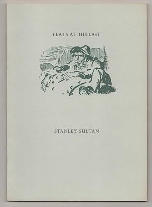 Immagine del venditore per Yeats at His Last venduto da Jeff Hirsch Books, ABAA