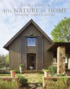 Imagen del vendedor de Nature of Home : Creating Timeless Houses a la venta por GreatBookPrices