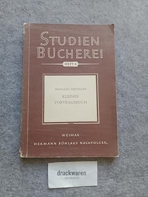 Kleines Vortragsbuch. Studienbücherei Heft 8.