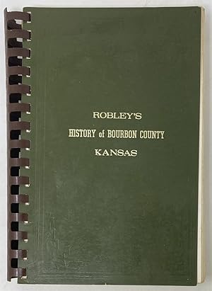 Seller image for History of Bourbon County Kansas to the Close of 1865 for sale by Oddfellow's Fine Books and Collectables