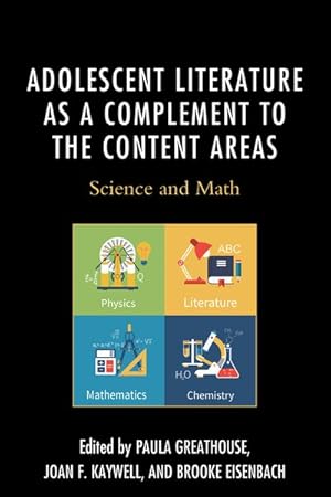 Imagen del vendedor de Adolescent Literature As a Complement to the Content Areas : Science and Math a la venta por GreatBookPrices