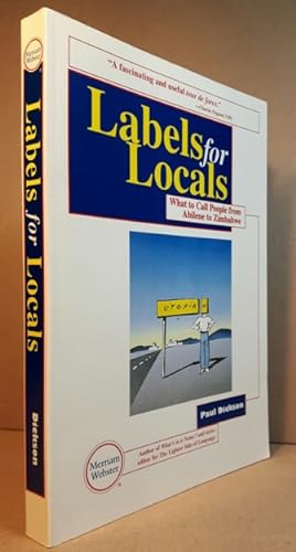 Imagen del vendedor de Labels for Locals: What to Call People from Abilene to Zimbabwe a la venta por Nessa Books