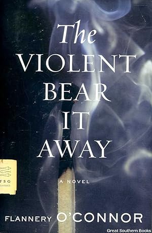 The Violent Bear it Away