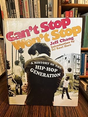 Seller image for Can't Stop Won't Stop : A History of the Hip Hop Generation for sale by Outer Print