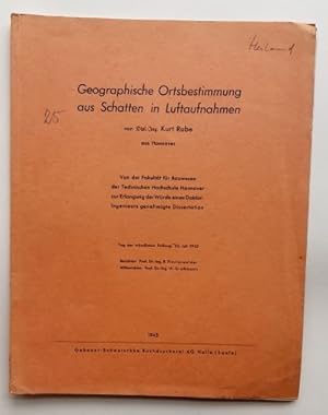 Kurt Rube : Geographische Ortsbestimmungen aus Schatten in Luftaufnahmen.