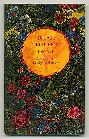 Imagen del vendedor de Judge Tenderly of Me: The Poems of Emily Dickinson a la venta por Between the Covers-Rare Books, Inc. ABAA