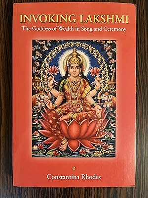 Seller image for Invoking Lakshmi: The Goddess of Wealth in Song and Ceremony for sale by Outer Print