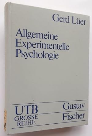 Bild des Verkufers fr Allgemeine Experimentelle Psychologie. - Eine Einfhrung in die methodischen Grundlagen mit praktischen bungen fr das Experimentelle Praktikum. zum Verkauf von BuchKunst-Usedom / Kunsthalle