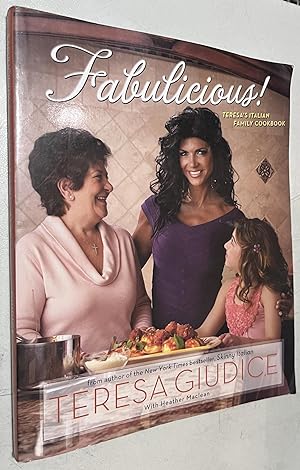 Bild des Verkufers fr Fabulicious!: Teresa??s Italian Family Cookbook zum Verkauf von Once Upon A Time