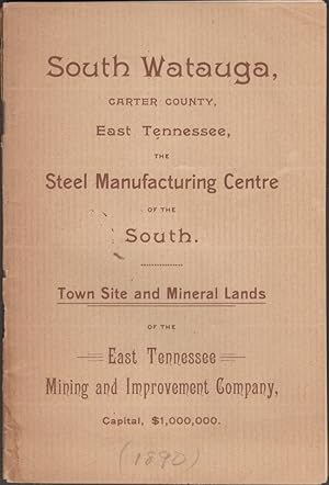 South Watauga, Carter County, East Tennessee, The Steel Manufacturing Centre of The South. Town S...