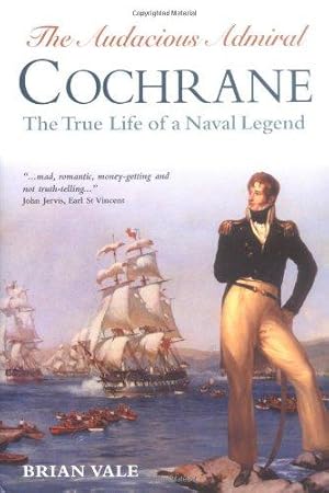 Bild des Verkufers fr AUDACIOUS ADMIRAL COCHRANE zum Verkauf von WeBuyBooks