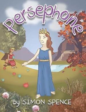 Bild des Verkufers fr Persephone: Book 7- Early Myths: Kids Books on Greek Myth zum Verkauf von moluna