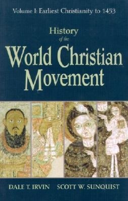 Bild des Verkufers fr History of the World Christian Movement: Volume I: Earliest Christianity to 1453 zum Verkauf von moluna