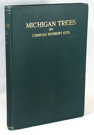 Imagen del vendedor de Michigan Trees: A Handbook of the Native and Most Important Introduced Species a la venta por Clausen Books, RMABA