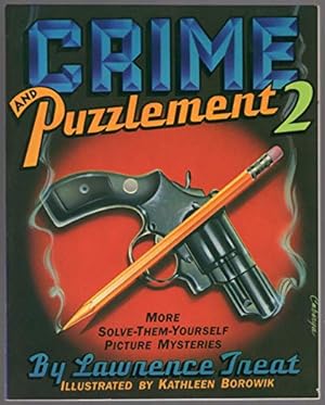 Seller image for Crime and Puzzlement: 24 Solve-them-yourself Picture Mysteries for sale by WeBuyBooks