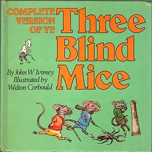 Imagen del vendedor de Complete Version of Ye Three Blind Mice a la venta por Clausen Books, RMABA