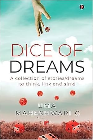 Seller image for Dice of Dreams: A Collection of Stories/Dreams to Think, Link and Sink! for sale by Vedams eBooks (P) Ltd