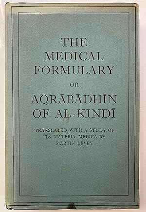 The medical formulary, or, Aqrabadhin of al-Kindi : translated with a study of its materia medica