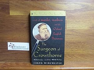 The Surgeon of Crowthorne: A Tale of Murder, Madness and the Oxford English Dictionary