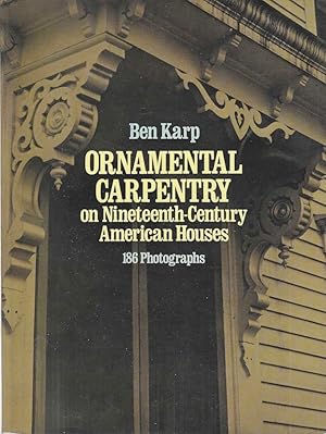 Victorian Ornamental Carpentry on Nineteenth-Century American Houses