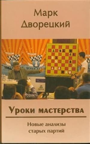 Bild des Verkufers fr Uroki masterstva. Novye analizy starykh partij zum Verkauf von Ruslania