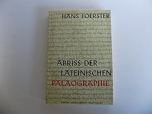 Abriß der lateinischen Paläographie. 2., neu bearbeitete und vermehrte Auflage. Mit 39 Abbildunge...